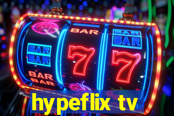 hypeflix tv